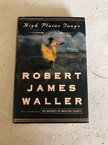 Book cover for High Plains Tango: A Novel by Waller, Robert James