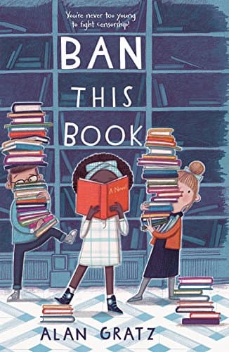 Book cover for Ban This Book: A Novel by Gratz, Alan