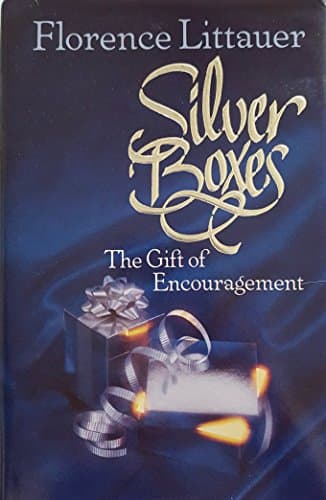 Book cover for Silver Boxes: The Gift of Encouragement by Littauer, Florence