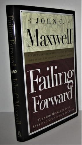 Book cover for Failing Forward: Turning Mistakes Into Stepping Stones for Success by Maxwell, John C.