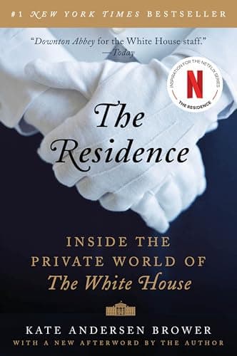 Book cover for The Residence: Inside the Private World of the White House by Brower, Kate Andersen