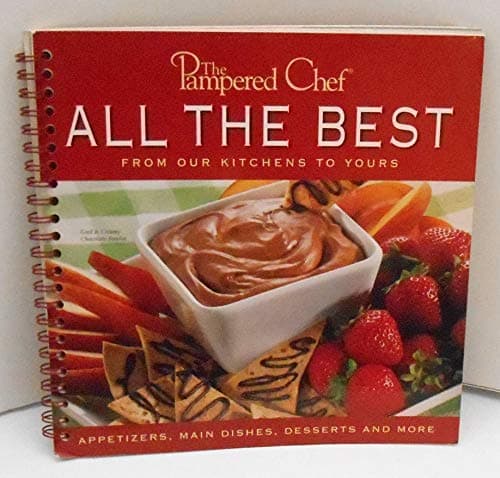 Book cover for The Pampered Chef: All The Best From our Kitchens to Yours by The Pampered Chef