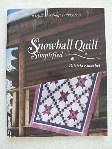 Book cover for Snowball Quilt: Simplified by Knoechel, Patricia