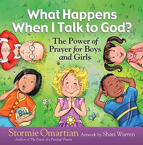 Book cover for What Happens When I Talk to God?: The Power of Prayer for Boys and Girls (The Power of a Praying Kid) by Omartian, Stormie