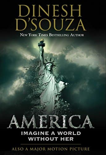 Book cover for America: Imagine a World without Her by D'Souza, Dinesh