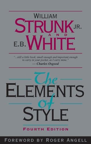 Book cover for The Elements of Style, Fourth Edition by Strunk Jr., William