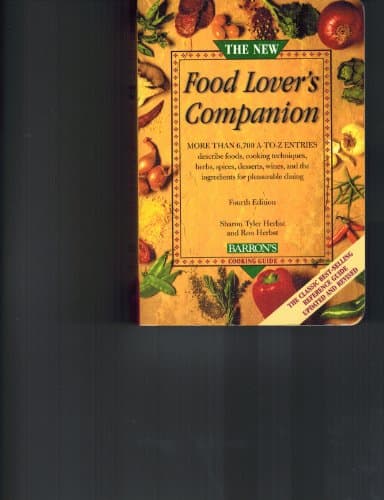 Book cover for The New Food Lover's Companion: More than 6,700 A-to-Z entries describe foods, cooking techniques, herbs, spices, desserts, wines, and the ingredients for pleasurable dining by Herbst, Sharon Tyler