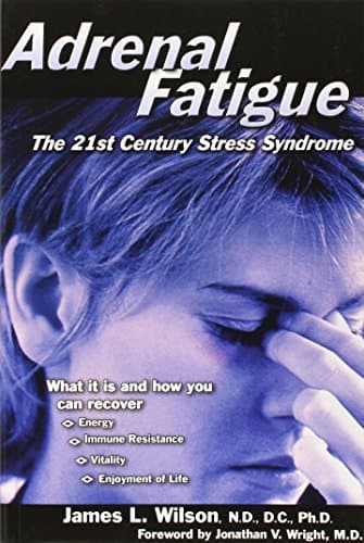 Book cover for Adrenal Fatigue: The 21st Century Stress Syndrome by Wilson, James