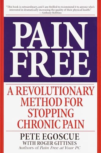 Book cover for Pain Free: A Revolutionary Method for Stopping Chronic Pain by Egoscue, Pete