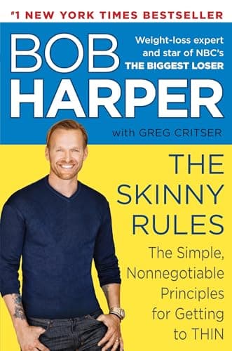 Book cover for The Skinny Rules: The Simple, Nonnegotiable Principles for Getting to Thin by Harper, Bob