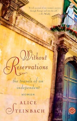 Book cover for Without Reservations: The Travels of an Independent Woman by Steinbach, Alice