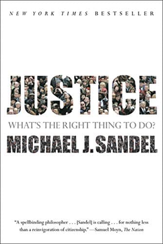 Book cover for Justice: What's the Right Thing to Do? by Sandel, Michael J.