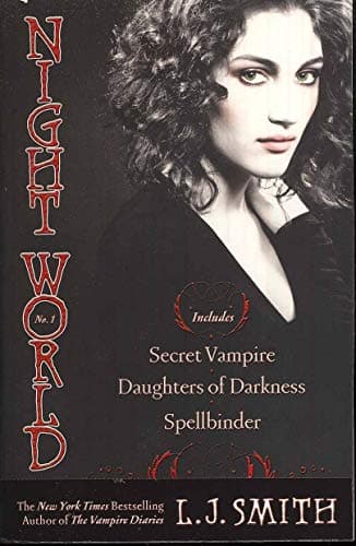 Book cover for Night World No. 1: Secret Vampire; Daughters of Darkness; Spellbinder by Smith, L.J.