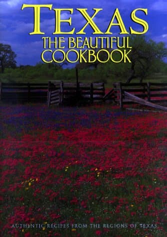 Book cover for Texas the Beautiful Cookbook by Swendson, Patsy