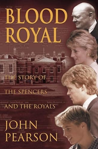 Book cover for Blood Royal: The Story of the Spencers and the Royals by Pearson, John