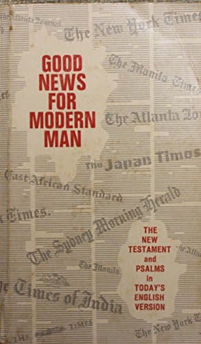 Book cover for Good News for Modern Man: Today's English Version of the New Testament by Unknown