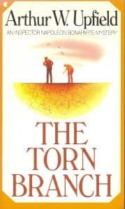 Book cover for The Torn Branch (Scribner Crime Classic : An Inspector Napoleon Bonaparte Mystery) by Upfield, Arthur