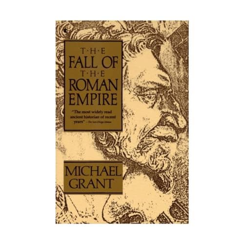Book cover for The Fall of the Roman Empire by Michael Grant