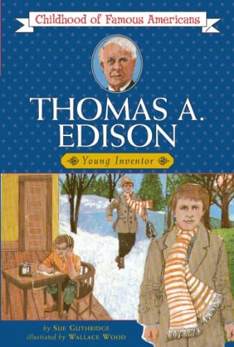 Book cover for Thomas Edison: Young Inventor (Childhood of Famous Americans) by Guthridge, Sue