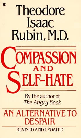 Book cover for Compassion & Self Hate by Theodore isaac Rubin