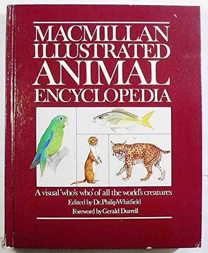Book cover for Macmillan Illustrated Animal Encyclopedia by Pan Macmillan, Ltd.