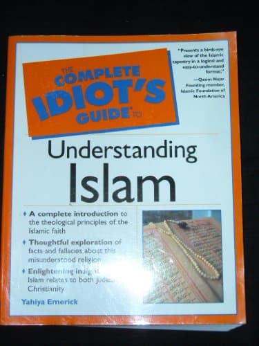 Book cover for The Complete Idiot's Guide to Understanding Islam (The Complete Idiot's Guide) by Emerick, Yahiya