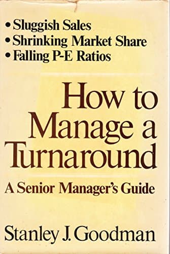 Book cover for How to Manage a Turnaround by Goodman, Stanley J.