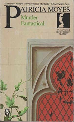 Book cover for Murder fantastical (An Inspector Henry Tibbett mystery) by Moyes, Patricia