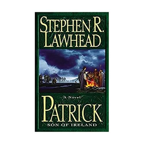 Book cover for Patrick: Son of Ireland by Lawhead, Stephen R