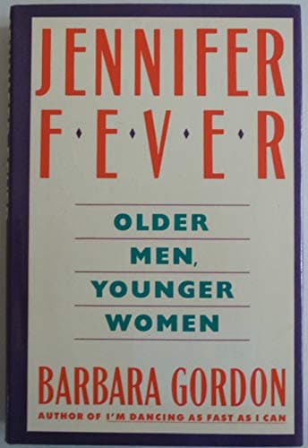 Book cover for Jennifer Fever: Older Men--Younger Women by Gordon, Barbara