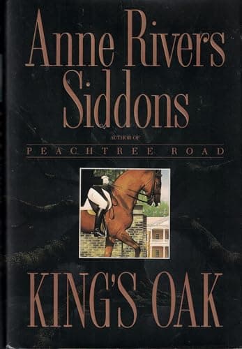 Book cover for King's Oak: A Novel by Siddons, Anne Rivers