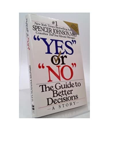 Book cover for Yes or No: The Guide to Better Decisions by Johnson, Spencer