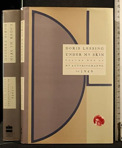 Book cover for Under My Skin: My Autobiography to 1949 by Lessing, Doris May