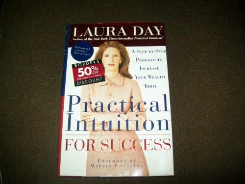 Book cover for Practical Intuition for Success: A Step-by-Step Program to Increase Your Wealth Today by Day, Laura