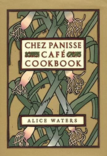 Book cover for Chez Panisse Café Cookbook by Alice L. Waters