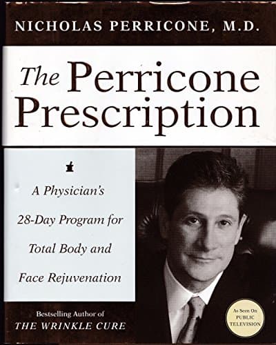 Book cover for The Perricone Prescription: A Physician's 28-Day Program for Total Body and Face Rejuvenation by Perricone M.D., Nicholas