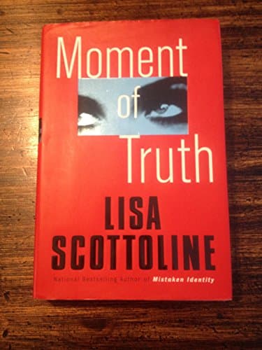 Book cover for Moment of Truth by Scottoline, Lisa