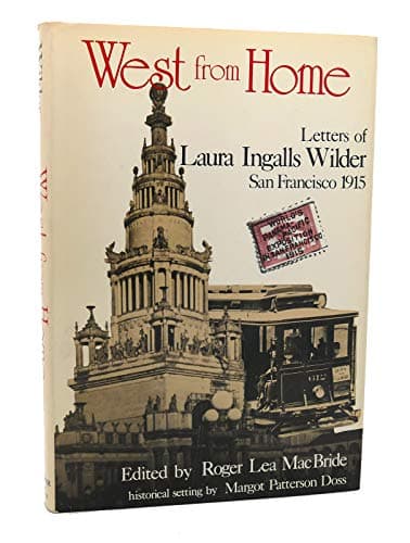 Book cover for West from Home: Letters of Laura Ingalls Wilder, San Francisco, 1915 by Wilder, Laura Ingalls