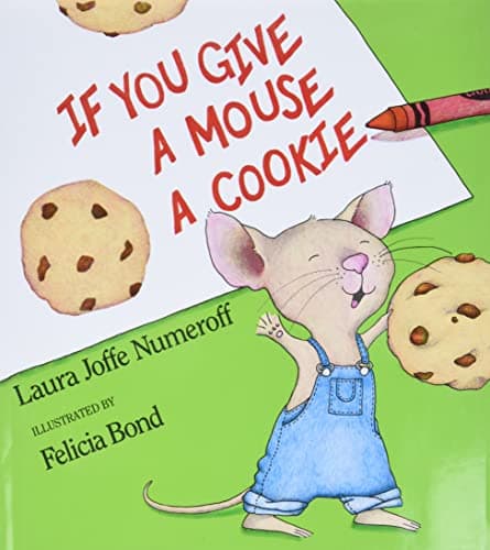 Book cover for If You Give a Mouse a Cookie by Numeroff, Laura Joffe