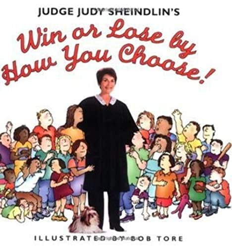 Book cover for Judge Judy Sheindlin's Win or Lose by How You Choose by Sheindlin, Judge Judy