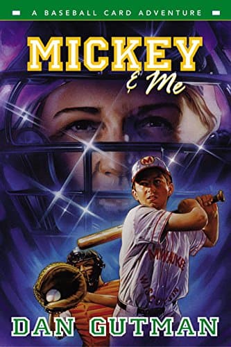 Book cover for Mickey & Me: A Baseball Card Adventure by Gutman, Dan