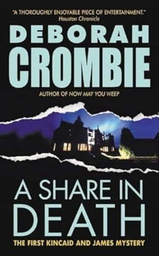Book cover for A Share in Death (Duncan Kincaid/Gemma James Novels, 1) by Crombie, Deborah