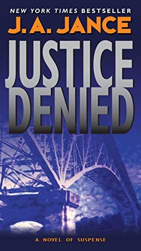 Book cover for Justice Denied (J. P. Beaumont Novel, 18) by Jance, J. A
