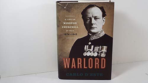 Book cover for Warlord: A Life of Winston Churchill at War, 1874-1945 by D'Este, Carlo