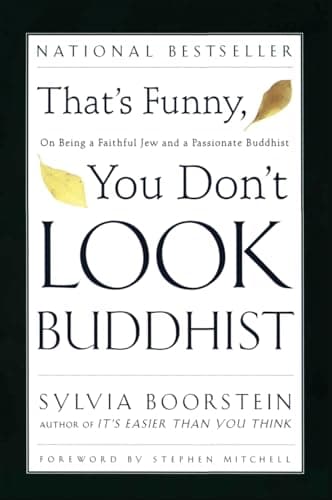 Book cover for That's Funny, You Don't Look Buddhist: On Being a Faithful Jew and a Passionate Buddhist by Boorstein, Sylvia