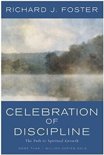 Book cover for Celebration of Discipline: The Path to Spiritual Growth by Foster, Richard J.
