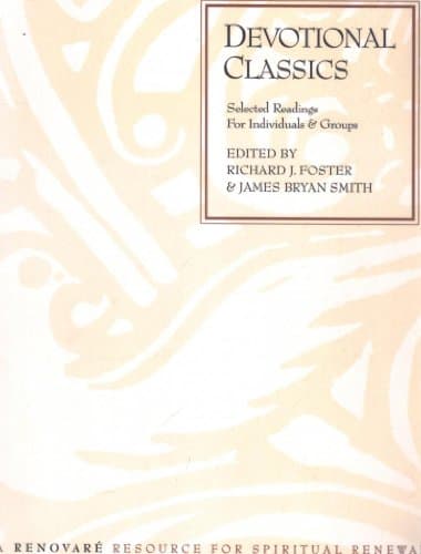 Book cover for Devotional Classics: Selected Readings for Individuals and Groups by Richard J. Foster