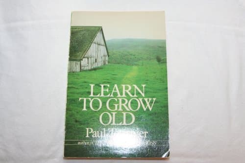 Book cover for Learn to Grow Old by Tournier, Paul.