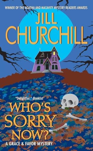 Book cover for Who's Sorry Now? (Grace & Favor Mysteries, No. 6) by Churchill, Jill