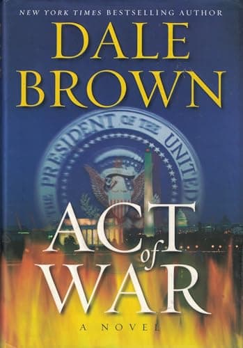 Book cover for Act of War: A Novel by Brown, Dale